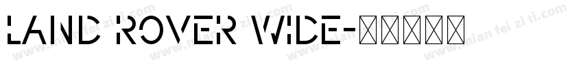 Land Rover Wide字体转换